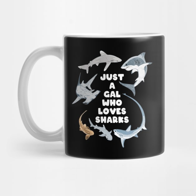 Just a Gal who loves Sharks by NicGrayTees